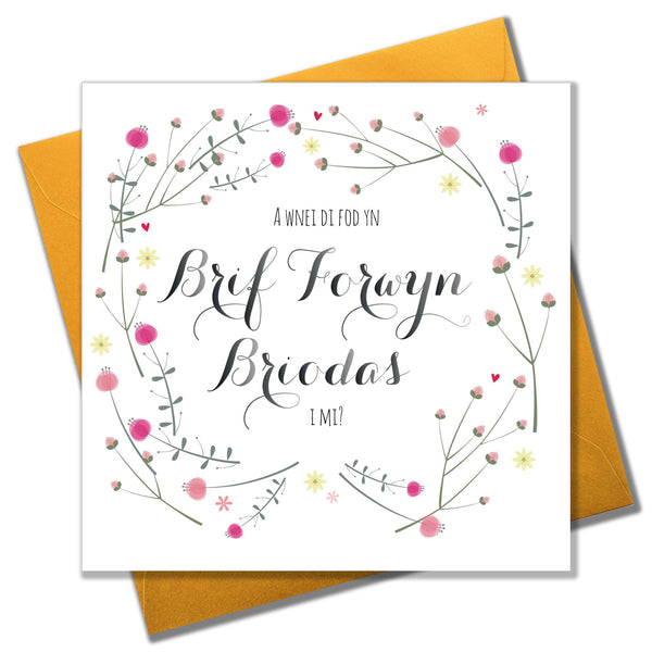 Welsh Wedding Card, Flowers, Will you be my Maid of Honour?