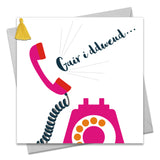 Welsh General Card, Telephone, Just to Say…, Embellished with a colourful tassel