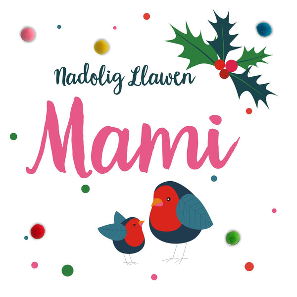 Welsh Mummy Christmas Card, Nadolig Llawen Mami, two Robins, Pompom Embellished