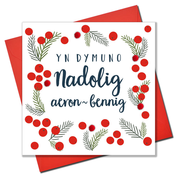 Welsh Christmas Card, Nadolig Llawen, Berries & Pine needles, Pompom Embellished