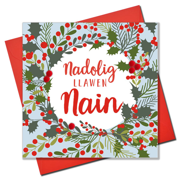 Welsh Gran Christmas Card, Nadolig Llawen Nain, Holly, Pompom Embellished