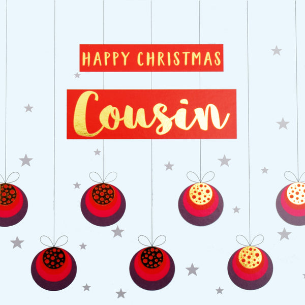 Christmas Card, Cousin Baubles & Stars, text foiled in shiny gold