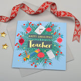 Christmas Card, Teacher Wreath and Baubles, text foiled in shiny gold