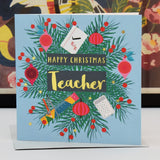 Christmas Card, Teacher Wreath and Baubles, text foiled in shiny gold