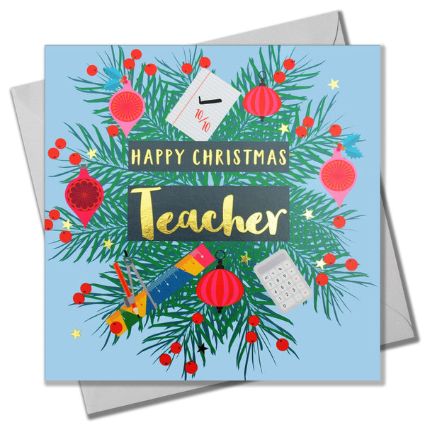 Christmas Card, Teacher Wreath and Baubles, text foiled in shiny gold