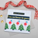 Christmas Card, From our house to yours, text foiled in shiny gold