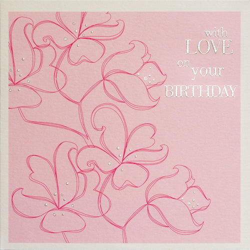Birthday Card, Line flowers, Embossed and Foiled text