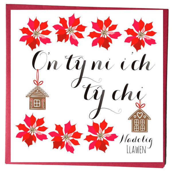 Welsh Christmas Card, Nadolig Llawen, Our House to your House, Poinsettias